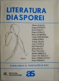 Literatura diasporei. Antologie comentata alcatuita de Florea Firan, Constantin M. Popa