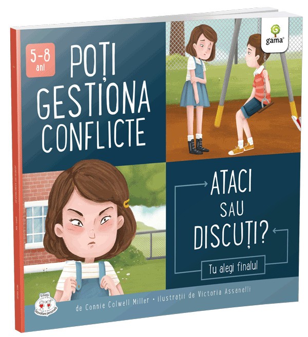Poti Gestiona Conflicte. Ataci Sau Discuti?, Connie Colwell Miller - Editura Gama