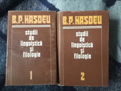 a7 Bogdan Petriceicu Hasdeu - Studii de lingvistica si filologie 2 volume foto