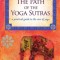 The Path of the Yoga Sutras: A Practical Guide to the Core of Yoga