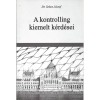 A kontrolling kiemelt k&eacute;rd&eacute;sei - Dr. Sebes J&oacute;zsef