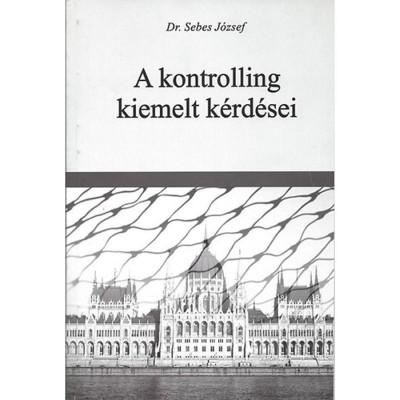 A kontrolling kiemelt k&amp;eacute;rd&amp;eacute;sei - Dr. Sebes J&amp;oacute;zsef foto