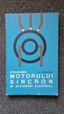 UTILIZAREA MOTORUL SINCRON IN ACTIONARI ELECTRICE - Zarnescu foto