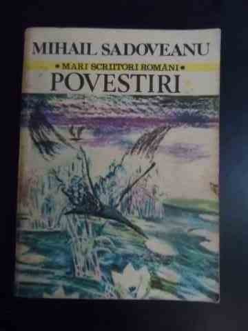 Povestiri Cocostircul Albastru Ti-aduci Aminte Bordeienii Cin - Mihail Sadoveanu ,544494 Povestiri Cocostircul Albastru Ti-aduci Aminte Bordeienii Cin - Mihail Sadoveanu ,544494