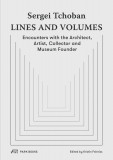Sergei Tchoban - Lines and Volumes | Kristin Feireiss, Sergei Tchoban