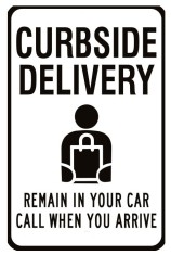Curbside Delivery Remain in Your Car Sign foto