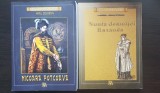 2 titluri MIHAIL SADOVEANU: Nunta domniței Ruxanda / Nicoară Potcoavă