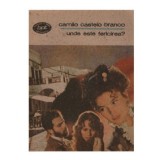 Camilo Castelo Branco - Unde este fericirea? - 123339