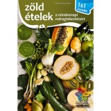 Z&ouml;ld &eacute;telek - 1x1 konyha - Elek M&aacute;ria