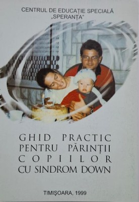 Ghid practic pentru parintii copiilor cu sindrom Down foto