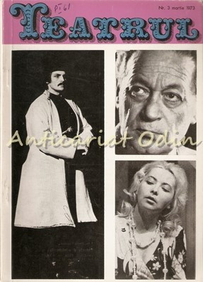 Teatrul Nr.: 3/1973 - Revista A Consiliului Culturii Si Educatie foto