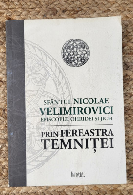 SFANTUL NICOLAE VELIMIROVICI-PRIN FEREASTRA TEMNITEI foto