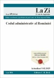 Cumpara ieftin Codul administrativ al Romaniei. Cod 804. Actualizat la 5.02.2025, Universul Juridic