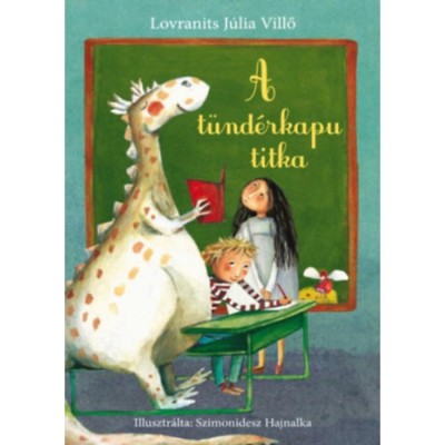 A t&amp;uuml;nd&amp;eacute;rkapu titka - Lovranits J&amp;uacute;lia Villő foto