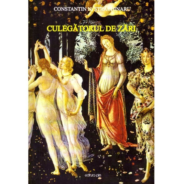 Constantin N. Strachinaru - Culegatorul de zari - Editita a II-a - -