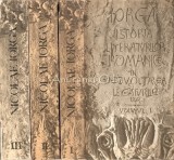 Istoria Literaturilor Romanice, Nicolae Iorga, Vol I-III, Editura Pentru Literatura Universala, 1968