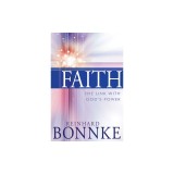 Faith: The Link with God&#039;s Power