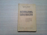 NATIONALISMUL CONSTRUCTIV - Pompiliu Nicolau - editia I, 1940, 228 p.