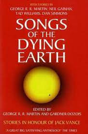 G.R.R. Martin / G. Dozois (editor) - Songs of Dying Earth ( antologie SF ) foto