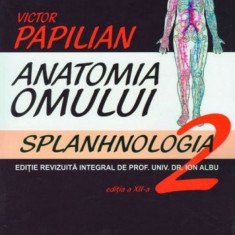 Anatomia omului Vol 2: Splanhnologia - Victor Papilian
