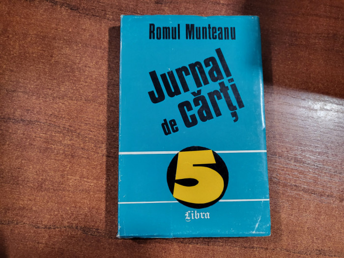 Jurnal de carti vol.5 de Romul Munteanu