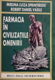 Miruna Luiza Sprinteroiu - Farmacia in civilizatiile omenirii (2003)