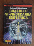 Chakrele si vindecarea esoterica - Zachary F. Lansdowne / R3P3S, Alta editura