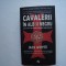 Cavalerii in alb si negru. Primul volum al trilogiei Ordinul templi - Jack Whyte