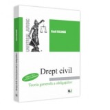 Drept civil. Teoria generala a obligatiilor, editia a III-a, revazuta si adaugita - Bazil Oglinda