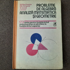 173 TESTE PENTRU INVATAMANTUL SUPERIOR ALGEBRA/ANALIZA MATEMATICA/GEOMETRIE