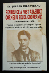 ?erban Milcoveanu - Pentru ce a fost asasinat Corneliu Zelea Codreanu? (vol. 1) foto