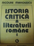 ISTORIA CRITICA A LITERATURII ROMANE-N. MANOLESCU BUCURESTI 1990 ,
