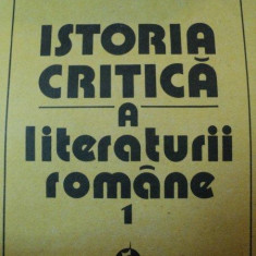 ISTORIA CRITICA A LITERATURII ROMANE-N. MANOLESCU BUCURESTI 1990 ,