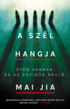 A sz&eacute;l hangja - Mai Jia