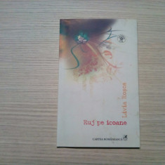 RUJ PE ICOANE - Livia Rosca (autograf) - Cartea Romaneasca, 2006, 80 p.+ CD