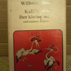 Wilhelm Hauff-Kalif Storch Der kleine Muck und andere Marchen (desen Livia Rusz)