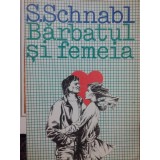 S. Schnabl - Barbatul si femeia (Editia: 1993)