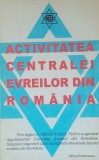 Activitatea Centralei Evreilor Din Romania