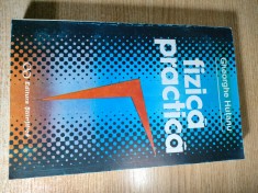 Fizica practica - Gheorghe Hutanu (Editura Stiintifica, 1996)