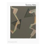 Monografie Arta Tomma Abts - Pictura Abstracta Contemporana