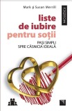 Liste de iubire pentru sotii | Susan Merrill, Mark Merrill, Niculescu