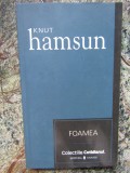 KNUT HAMSUN - FOAMEA