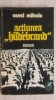 Aurel Mihale - Actiunea &ldquo;Hildebrand&rdquo;, 1979