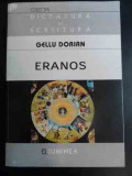 Eranos - Scene Din Viata Si Opera Poesiei (cu Dedicatie Din - Gellu Drian ,543072, Junimea