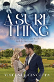 A Sure Thing: Racketeers, Romance, and Racehorses Rush To The Finish Line!