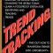 Trend Tracking: The System to Profit from Today&#039;s Trends