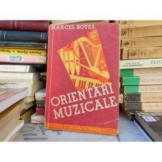 Orientari muzicale , Marcel Botez