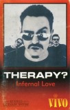 Therapy? - Infernal Love | Caseta audio album, Vivo, stare foarte buna