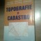 Topografie si cadastru - Ion Nelu Leu (coordonator), (Editura Universul, 2002)