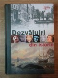 DEZVALUIRI DIN ISTORIE , 2011